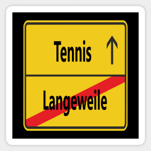 Langeweile? Tennis Sticker